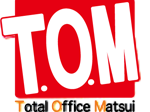 保険代理店 TOM（Total Office Matsui）